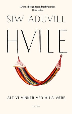 Hvile 9788210059711 Siw Aduvill Brukte bøker