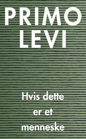 Hvis dette er et menneske 9788282654937 Primo Levi Brukte bøker