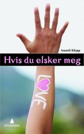 Hvis du elsker meg 9788205409941 Anneli Klepp Brukte bøker