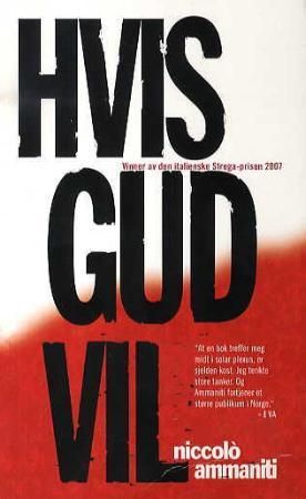Hvis Gud vil 9788281660335 Niccolò Ammaniti Brukte bøker