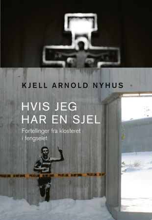Hvis jeg har en sjel 9788293368168 Kjell Arnold Nyhus Brukte bøker