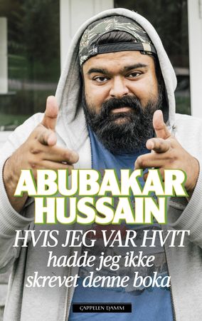 Hvis jeg var hvit 9788202829902 Abubakar Hussain Ida Fjeldbraaten Brukte bøker