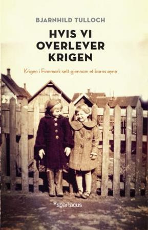 Hvis vi overlever krigen 9788243007925 Bjarnhild Tulloch Heide Mari Olsen Brukte bøker