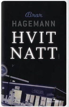 Hvit natt 9788205353619 Bror Hagemann Brukte bøker