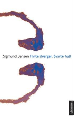 Hvite dverger, svarte hull 9788203185649 Sigmund Jensen Brukte bøker