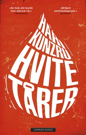 Hvite tårer 9788202621865 Hari Kunzru Brukte bøker