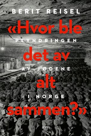 Hvor ble det av alt sammen? 9788232803712 Berit Reisel Brukte bøker