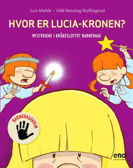 Hvor er Lucia-kronen? 9788241918391 Lars Mæhle Brukte bøker