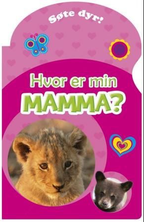 Hvor er min mamma? 9788278882443  Brukte bøker