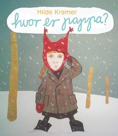 Hvor er pappa? 9788205385269 Hilde Kramer Brukte bøker
