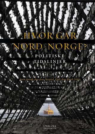 Hvor går Nord-Norge? 9788281042247  Brukte bøker