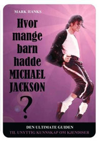 Hvor mange barn hadde Michael Jackson? 9788292526552 Mark Hanks Brukte bøker