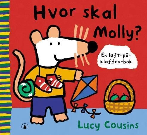 Hvor skal Molly? 9788205316225 Lucy Cousins Brukte bøker