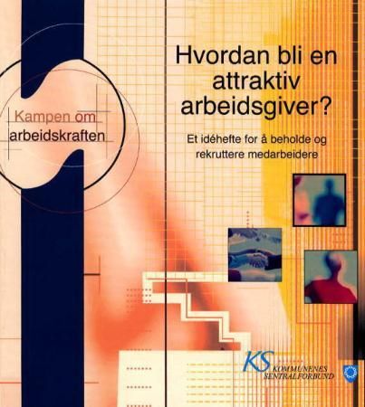 Hvordan bli en attraktiv arbeidsgiver? 9788244608398  Brukte bøker