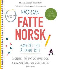 Hvordan fatte norsk; gjør det lett å skrive rett 9788279008927 Elin Natås Anne Lene Johnsen Brukte bøker