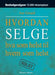 Hvordan selge hva som helst til hvem som helst 9788271461751 Joe Girard Brukte bøker
