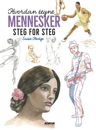 Hvordan tegne mennesker steg for steg 9788284500423 Susie Hodge Brukte bøker