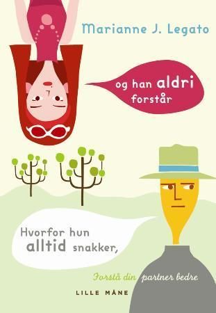 Hvorfor hun alltid snakker, og han aldri forstår 9788292605257 Marianne J. Legato Laura Tucker Brukte bøker
