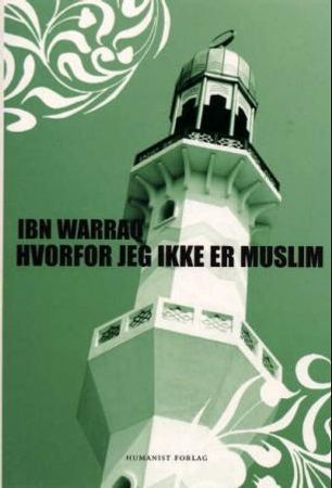 Hvorfor jeg ikke er muslim 9788290425840 Ibn Warraq Brukte bøker