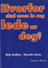 Hvorfor skal noen la seg lede av deg?; kjennetegnene på en autentisk leder 9788271461706 Rob Goffee Gareth Jones Brukte bøker