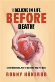 I Believe in Life Before Death! 9781982217075 Ronny Håkerud Brukte bøker