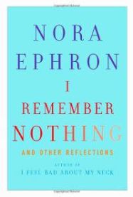 I Remember Nothing: And Other Reflections 9780307595607 Nora Ephron Brukte bøker