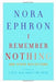 I Remember Nothing: And Other Reflections 9780307595607 Nora Ephron Brukte bøker
