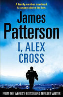 I, Alex Cross 9781846052606 James Patterson Brukte bøker