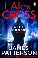 I, Alex Cross 9780099514596 James Patterson Brukte bøker