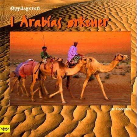 I Arabias ørkener 9788251784436 Jan Pedersen Brukte bøker