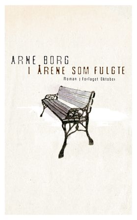 I årene som fulgte 9788249508662 Arne Borg Brukte bøker