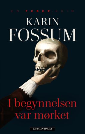 I begynnelsen var mørket 9788202867027 Karin Fossum Brukte bøker