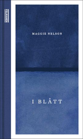 I blått 9788283830330 Maggie Nelson Brukte bøker