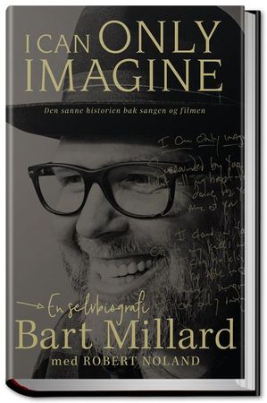 I can only imagine 9788271995966 Robert Noland Bart Millard Brukte bøker