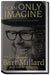 I can only imagine 9788271995966 Robert Noland Bart Millard Brukte bøker