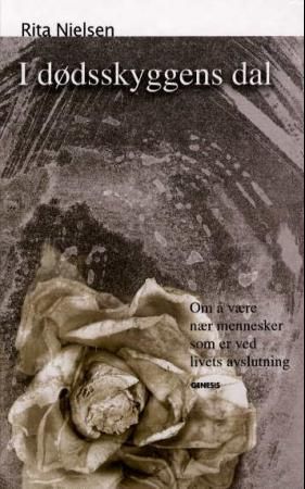I dødsskyggens dal 9788247602058 Rita Nielsen Brukte bøker