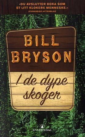 I de dype skoger 9788205365698 Bill Bryson Brukte bøker