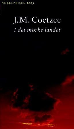 I det mørke landet 9788202234447 John M. Coetzee Brukte bøker