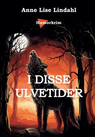 I disse ulvetider 9788283750188 Anne Lise Lindahl Brukte bøker
