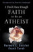 I Don't Have Enough Faith to Be an Atheist 9781581345612 Frank Turek Norman L. Geisler Brukte bøker