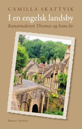 I en engelsk landsby 9788294147212 Camilla Skattvik Brukte bøker