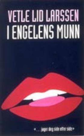 I engelens munn 9788210037788 Vetle Lid Larssen Brukte bøker