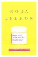 I Feel Bad About My Neck 9780307264558 Nora Ephron Brukte bøker