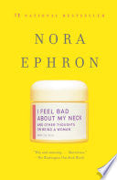 I Feel Bad About My Neck 9780307276827 Nora Ephron Brukte bøker