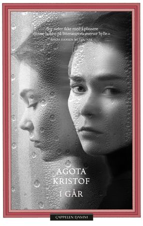 I går 9788202807467 Agota Kristof Brukte bøker