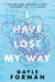 I have lost my way 9781471173721 Gayle Forman Brukte bøker