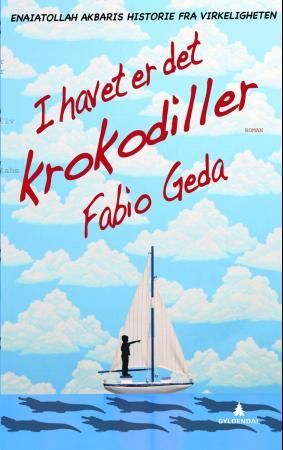 I havet er det krokodiller 9788205412071 Fabio Geda Brukte bøker