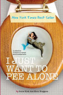 I Just Want to Pee Alone 9780988408036  Brukte bøker