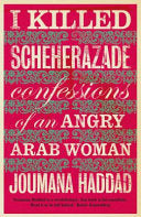I Killed Scheherazade 9780863564277 Jumānah Sallūm Ḥaddād Brukte bøker