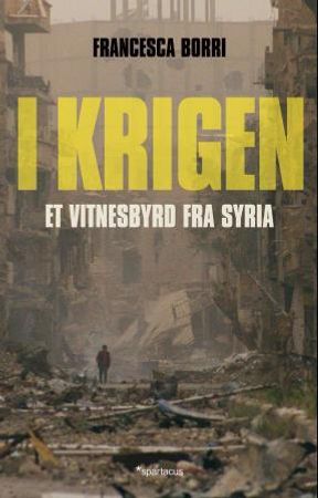 I krigen 9788243009158 Francesca Borri Brukte bøker